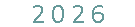 2 0 2 6