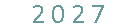 2 0 2 7